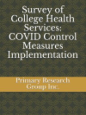cover image of Survey of College Health Services: COVID Control Measures Implementation